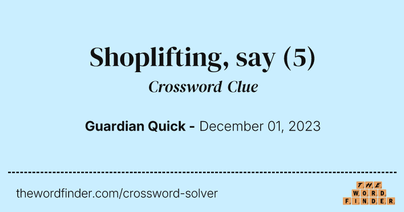Shoplifting, say crossword clue image