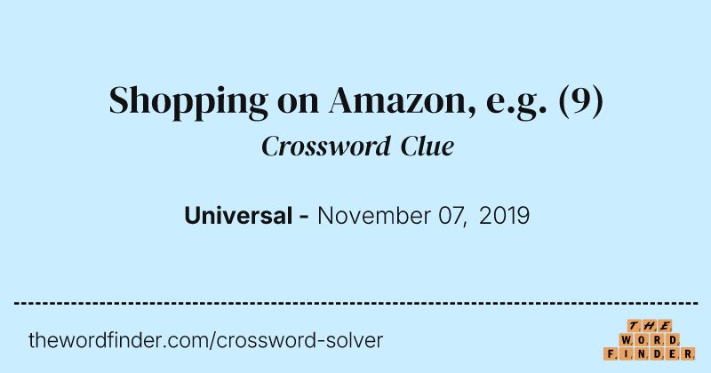 Shopping on Amazon, e.g. crossword clue image
