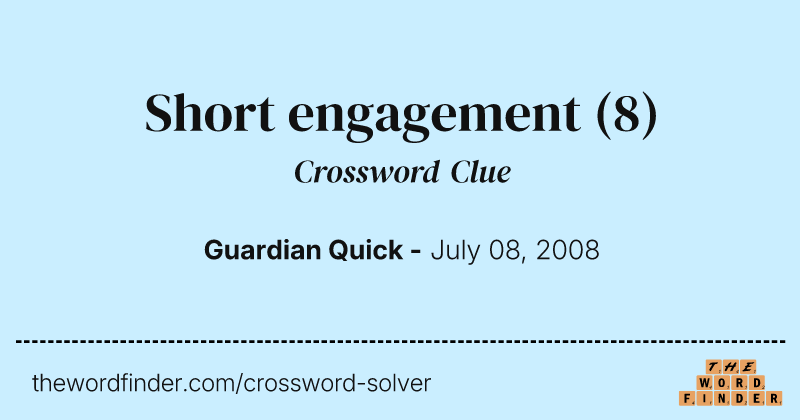 Short engagement crossword clue image