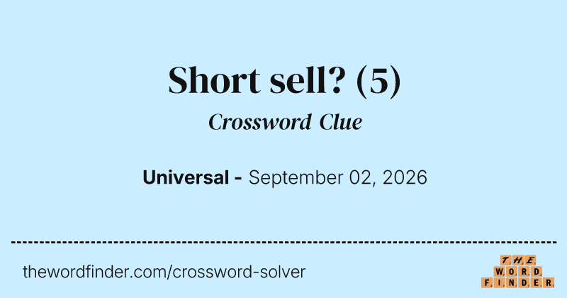 Short sell? crossword clue image