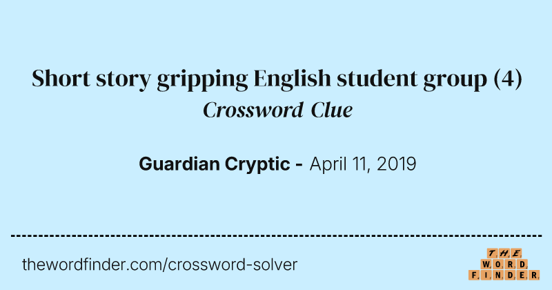 Short story gripping English student group crossword clue image