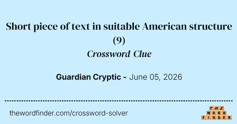 Short piece of text in suitable American structure crossword clue image