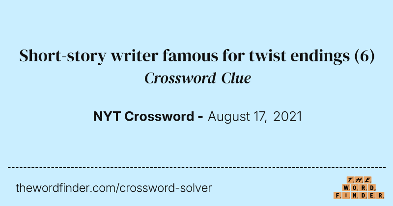 Short-story writer famous for twist endings crossword clue image