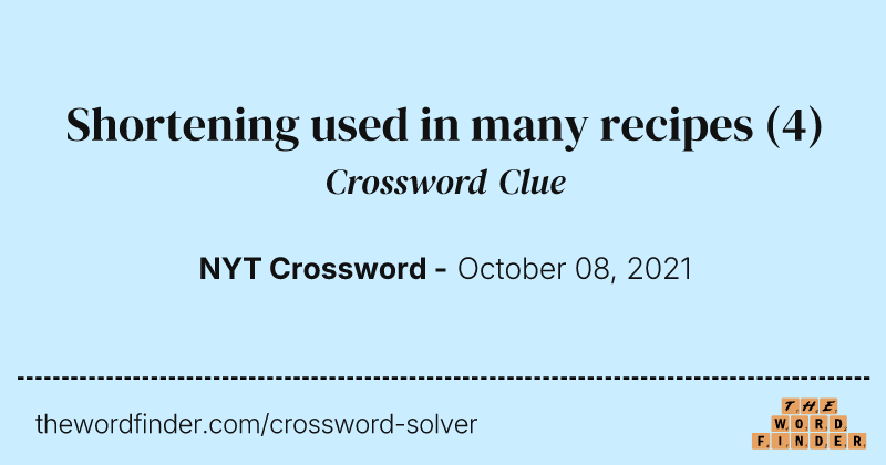 Shortening used in many recipes crossword clue image