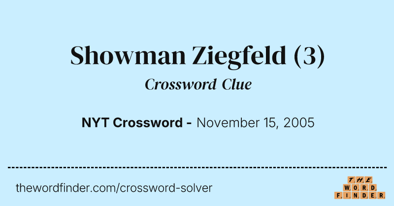 Showman Ziegfeld crossword clue image
