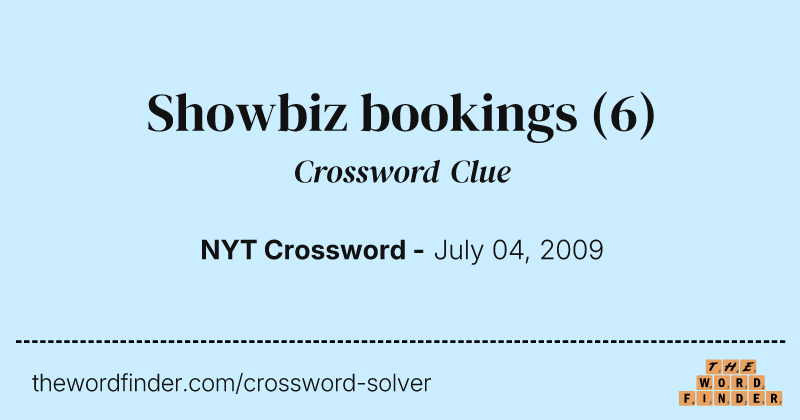 Showbiz bookings crossword clue image