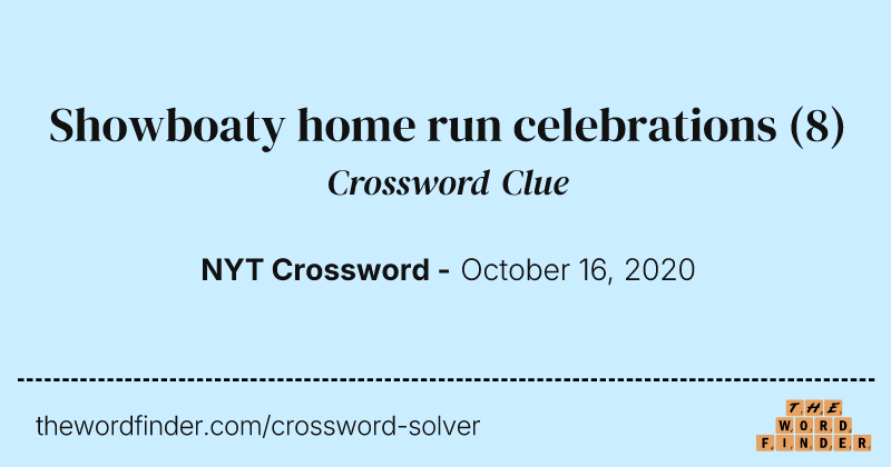 Showboaty home run celebrations crossword clue image