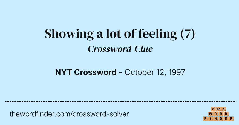 Showing a lot of feeling crossword clue image
