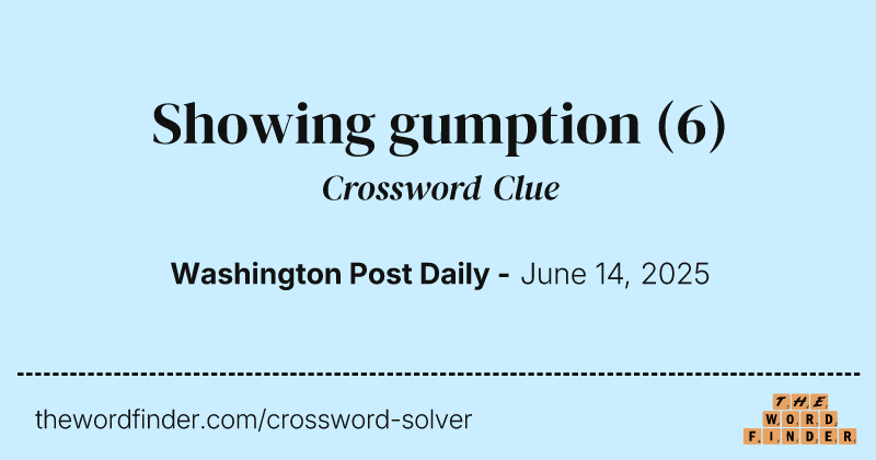 Showing gumption crossword clue image