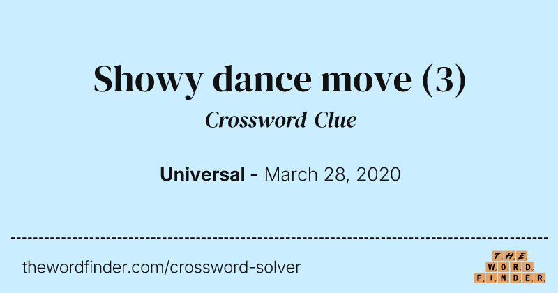 Showy dance move crossword clue image