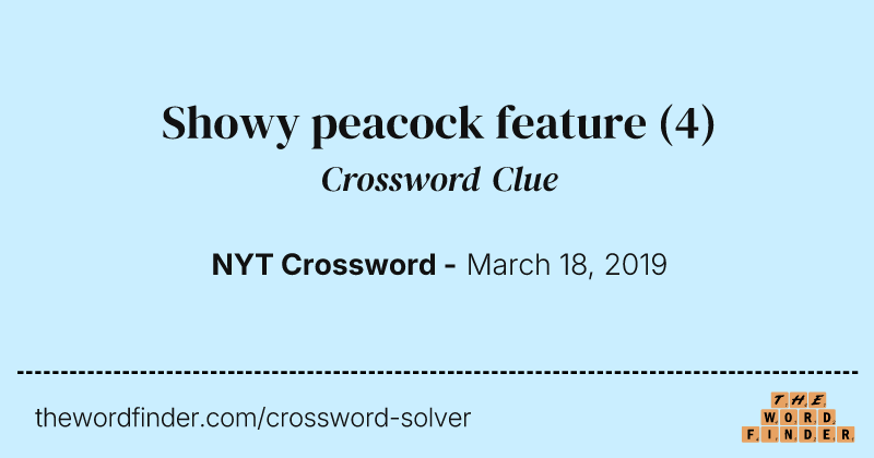 Showy peacock feature crossword clue image
