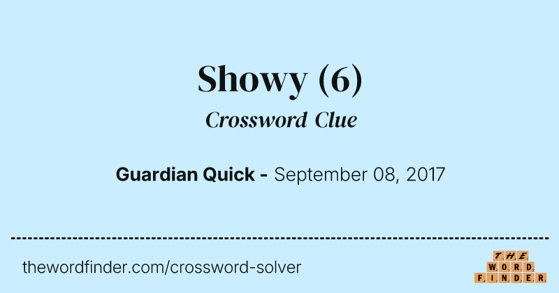 Showy crossword clue image