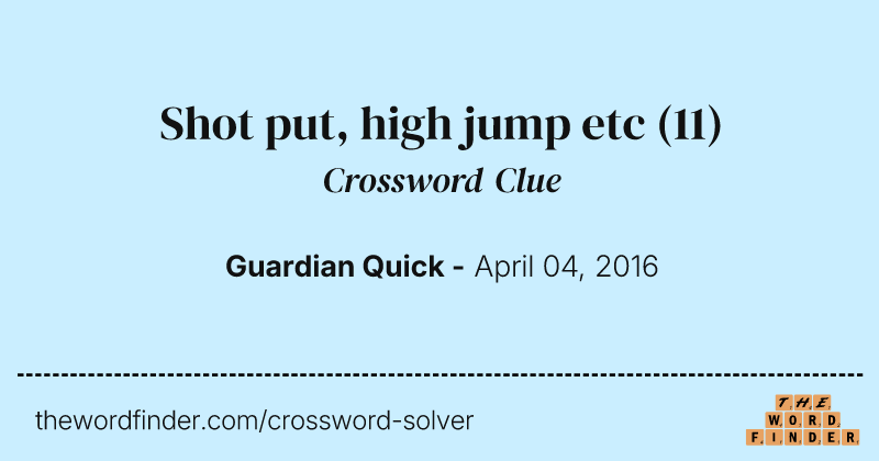 Shot put, high jump etc crossword clue image