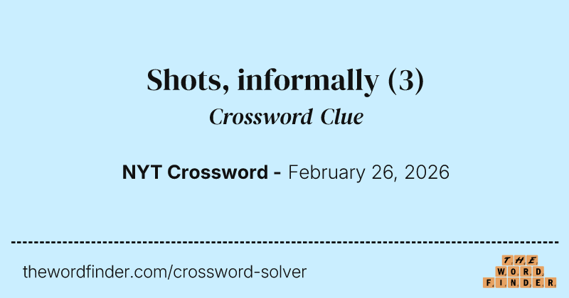 Shots, informally crossword clue image