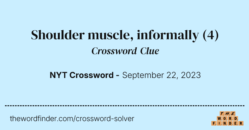 Shoulder muscle, informally crossword clue image