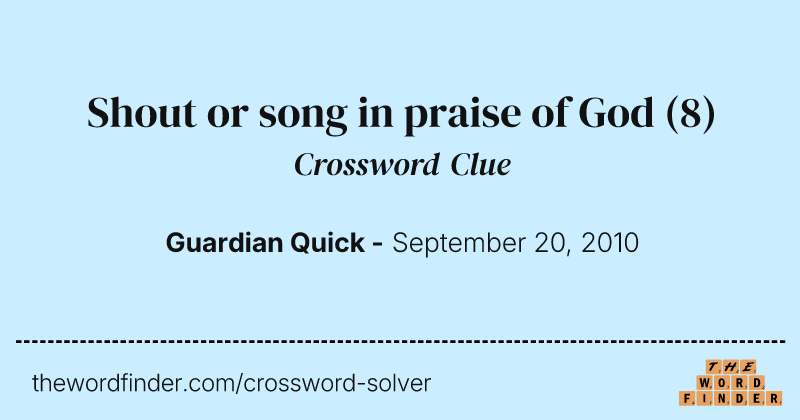 Shout or song in praise of God crossword clue image