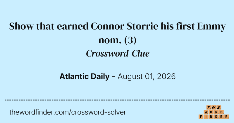 Show that earned Connor Storrie his first Emmy nom. crossword clue image