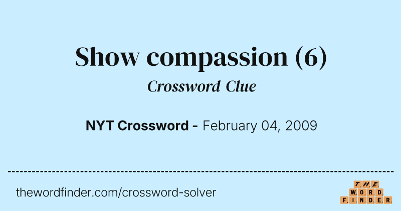 Show compassion crossword clue image