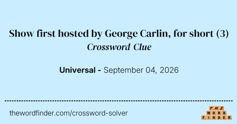 Show first hosted by George Carlin, for short crossword clue image