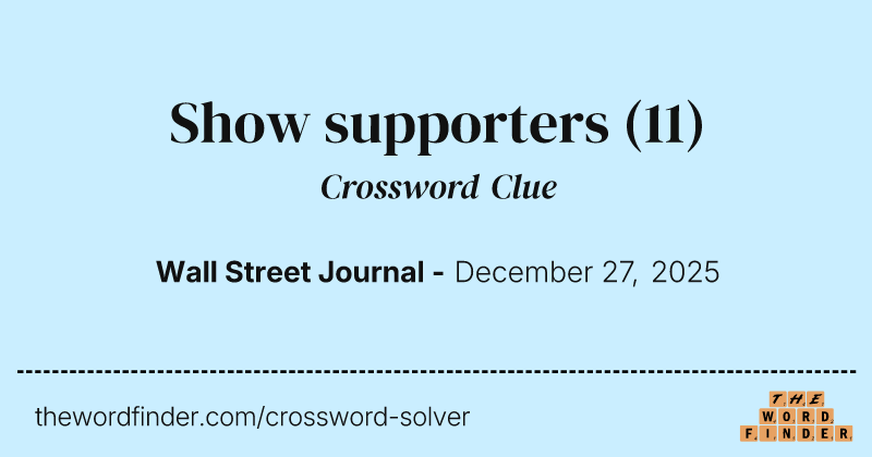 Show supporters crossword clue image