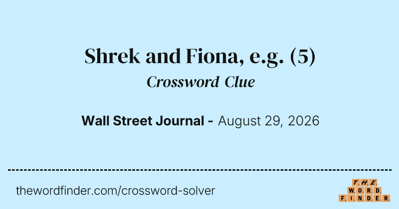 Shrek and Fiona, e.g. crossword clue image