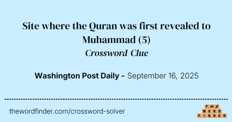 Site where the Quran was first revealed to Muhammad crossword clue image
