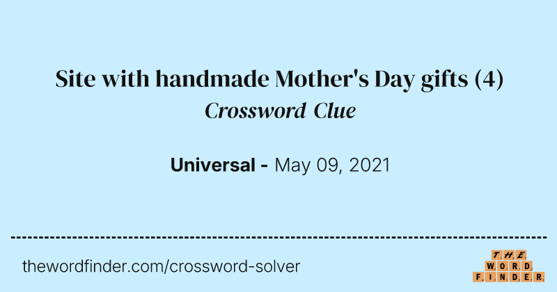 Site with handmade Mother's Day gifts crossword clue image