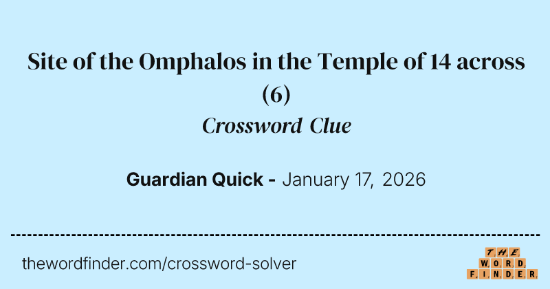 Site of the Omphalos in the Temple of 14 across crossword clue image