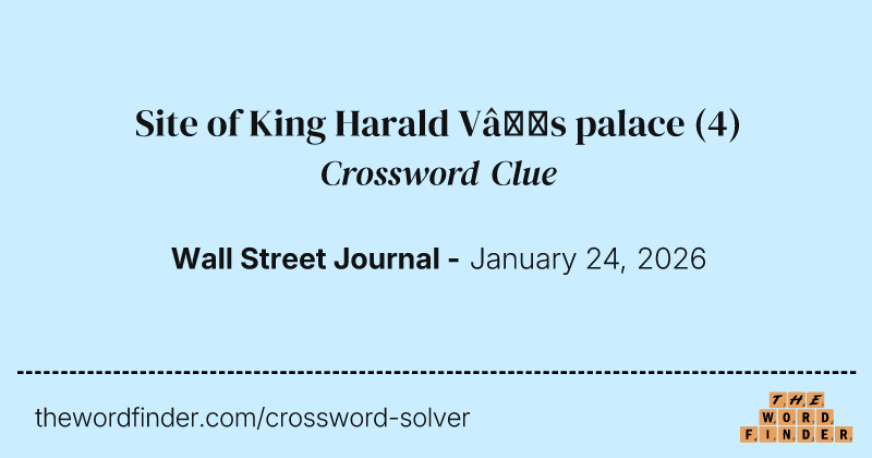 Site of King Harald V’s palace crossword clue image