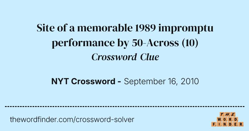 Site of a memorable 1989 impromptu performance by 50-Across crossword clue image
