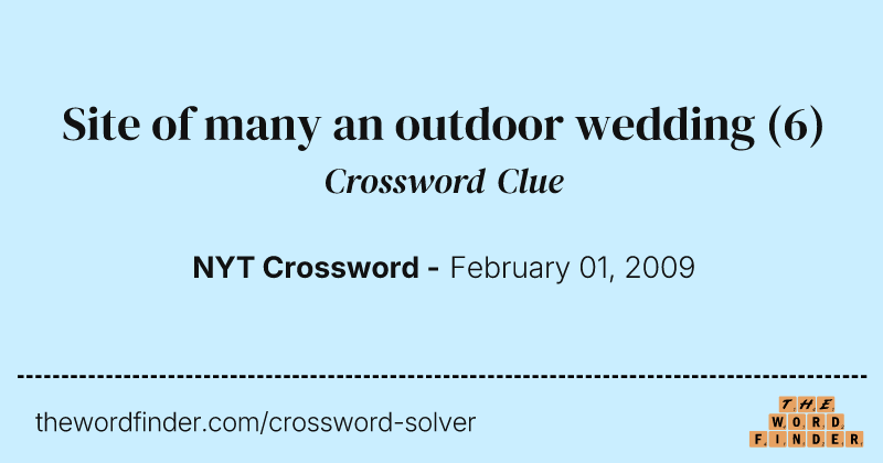 Site of many an outdoor wedding crossword clue image