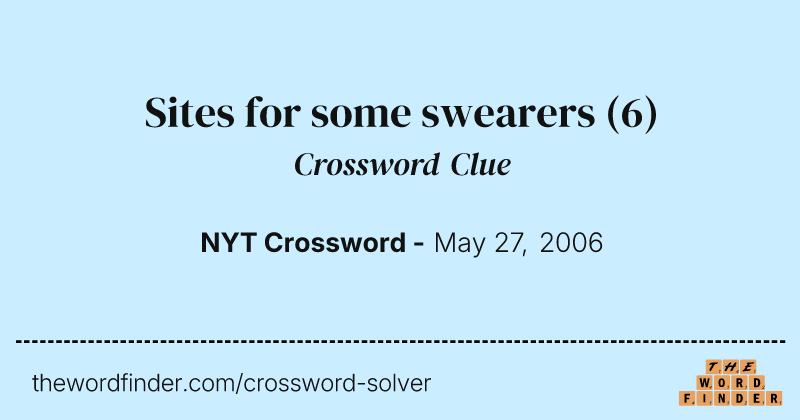 Sites for some swearers crossword clue image