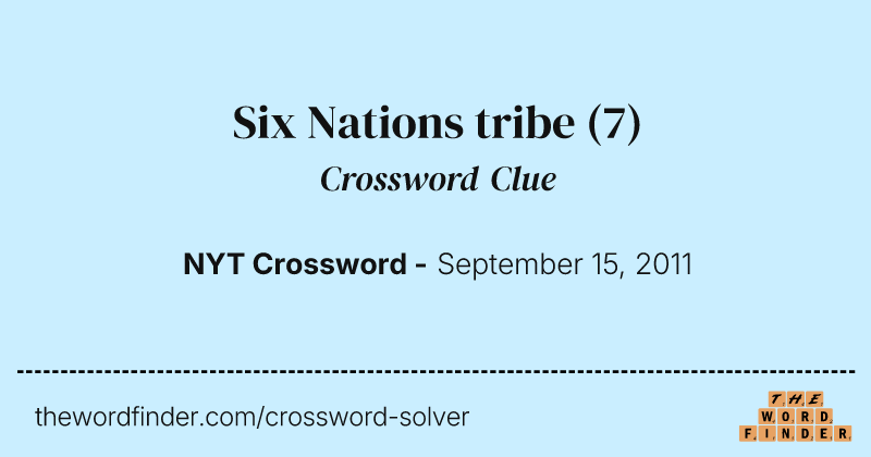 Six Nations tribe crossword clue image