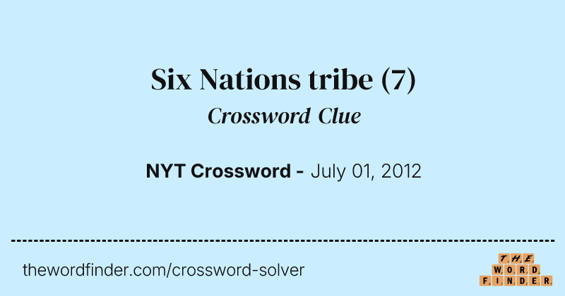 Six Nations tribe crossword clue image