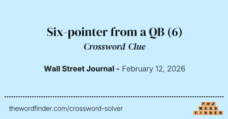 Six-pointer from a QB crossword clue image
