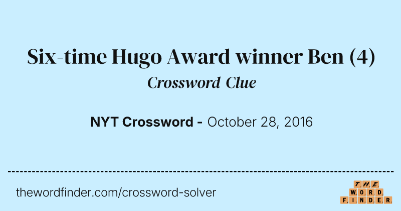 Six-time Hugo Award winner Ben crossword clue image