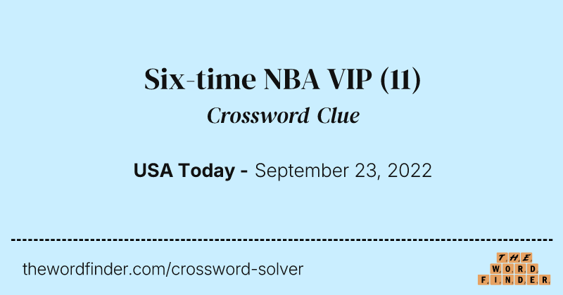 Six-time NBA VIP crossword clue image
