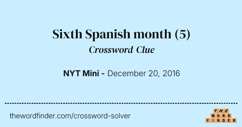 Sixth Spanish month crossword clue image