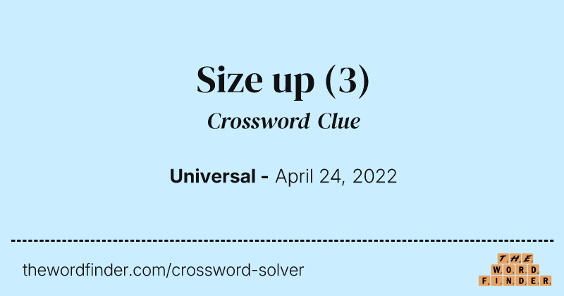 Size up crossword clue image