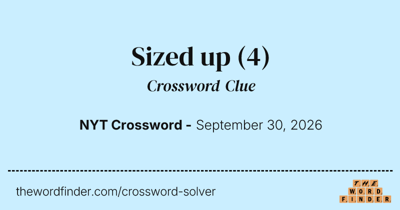 Sized up crossword clue image
