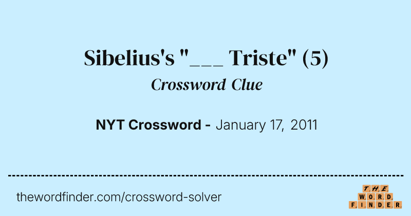 Sibelius's "___ Triste" crossword clue image