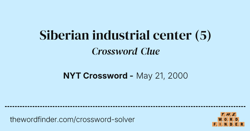 Siberian industrial center crossword clue image