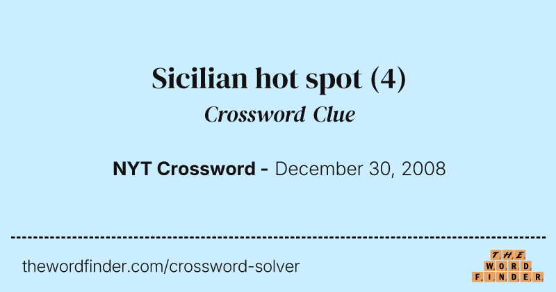 Sicilian hot spot crossword clue image