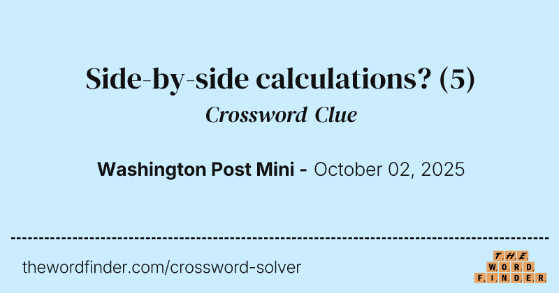 Side-by-side calculations? crossword clue image