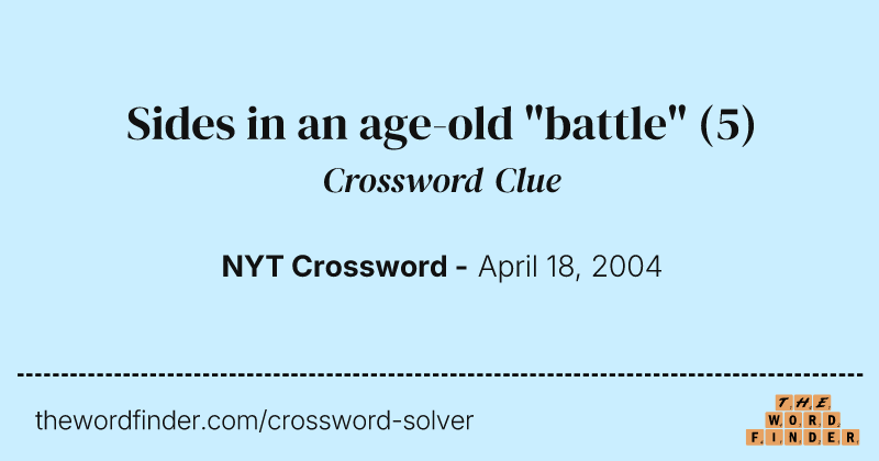 Sides in an age-old "battle" crossword clue image