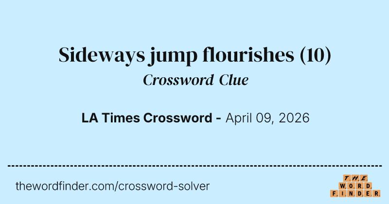 Sideways jump flourishes crossword clue image