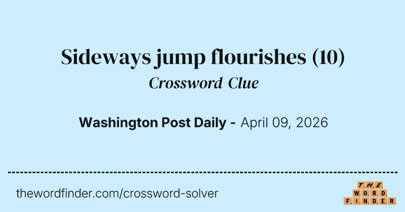 Sideways jump flourishes crossword clue image