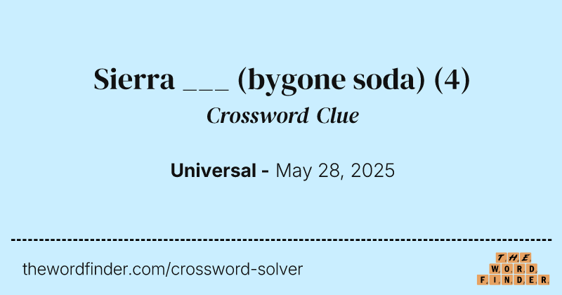 Sierra ___ (bygone soda) crossword clue image