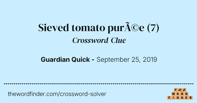 Sieved tomato purée crossword clue image