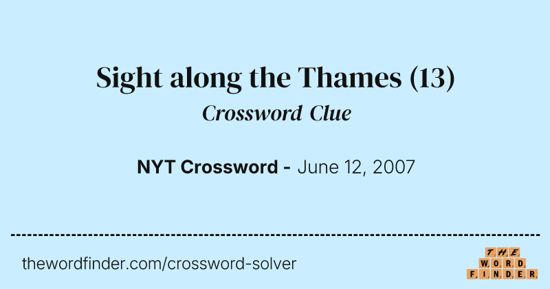 Sight along the Thames crossword clue image
